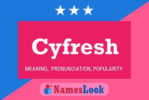 ملصق اسم Cyfresh