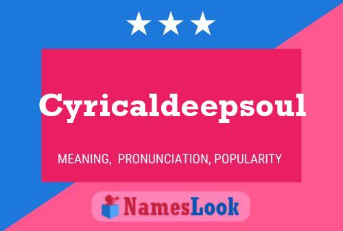 ملصق اسم Cyricaldeepsoul