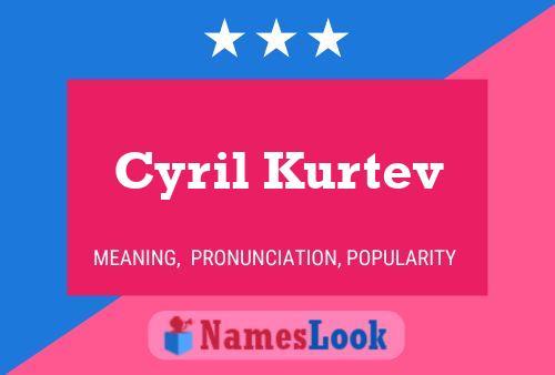 ملصق اسم Cyril Kurtev