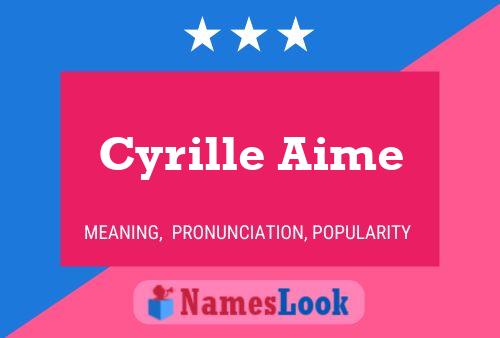 ملصق اسم Cyrille Aime