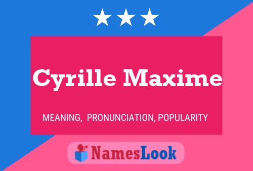 ملصق اسم Cyrille Maxime