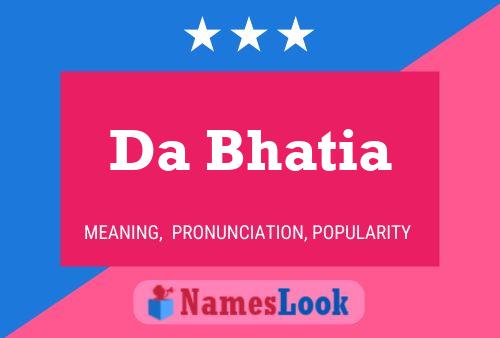 ملصق اسم Da Bhatia