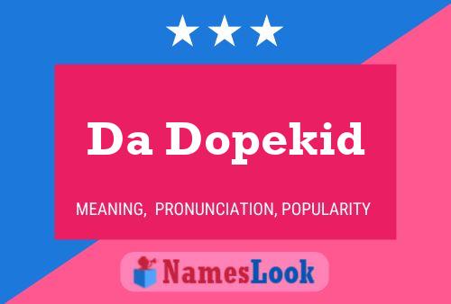 ملصق اسم Da Dopekid