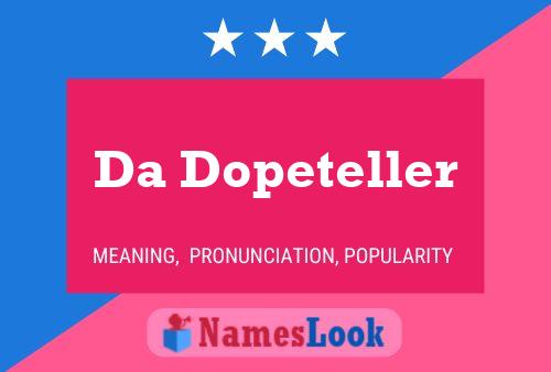 ملصق اسم Da Dopeteller