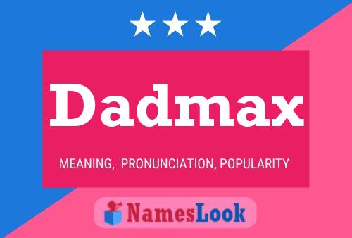 ملصق اسم Dadmax