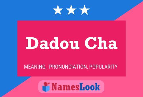 ملصق اسم Dadou Cha