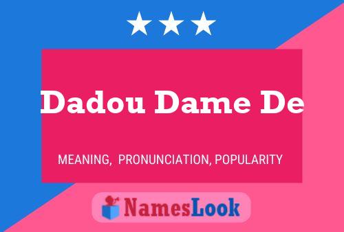 ملصق اسم Dadou Dame De