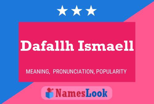 ملصق اسم Dafallh Ismaell