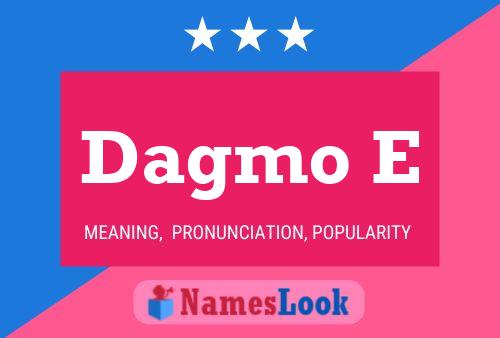 ملصق اسم Dagmo E