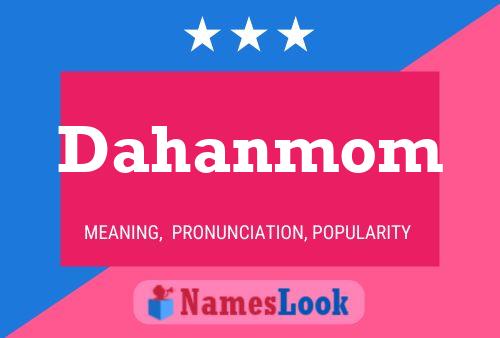 ملصق اسم Dahanmom