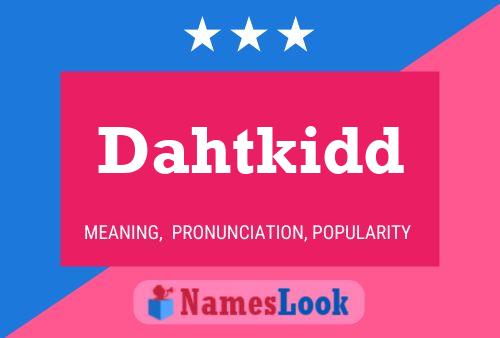 ملصق اسم Dahtkidd