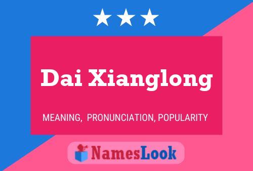 ملصق اسم Dai Xianglong