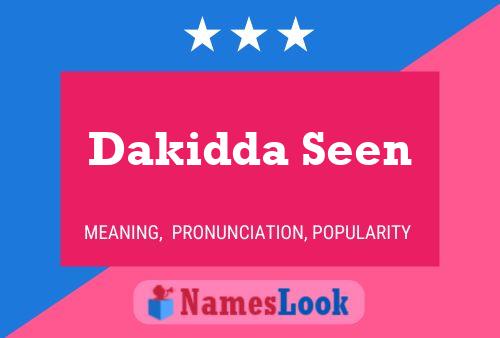 ملصق اسم Dakidda Seen