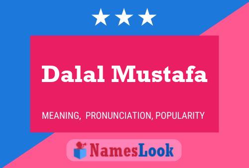 ملصق اسم Dalal Mustafa