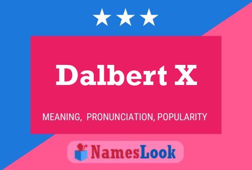 ملصق اسم Dalbert X