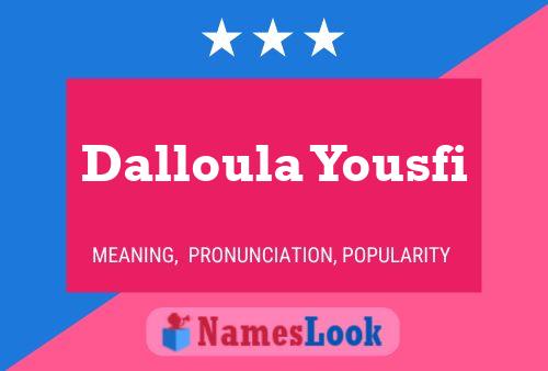 ملصق اسم Dalloula Yousfi