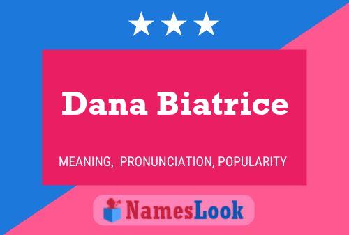 ملصق اسم Dana Biatrice