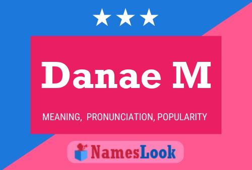 ملصق اسم Danae M