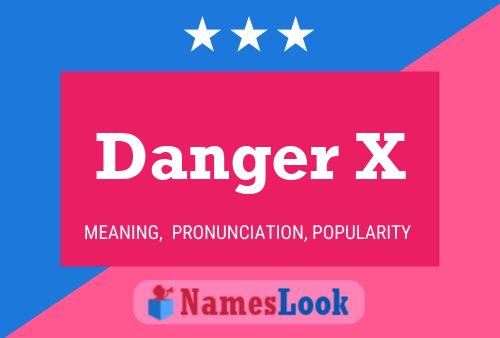 ملصق اسم Danger X