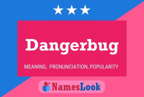 ملصق اسم Dangerbug