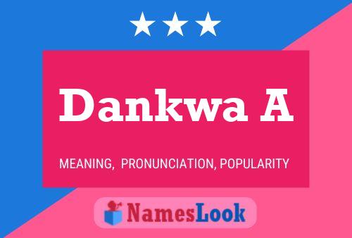 ملصق اسم Dankwa A