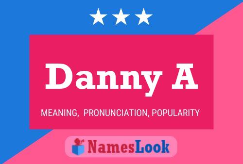 ملصق اسم Danny A