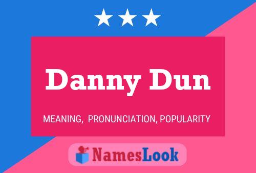 ملصق اسم Danny Dun