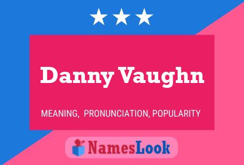 ملصق اسم Danny Vaughn