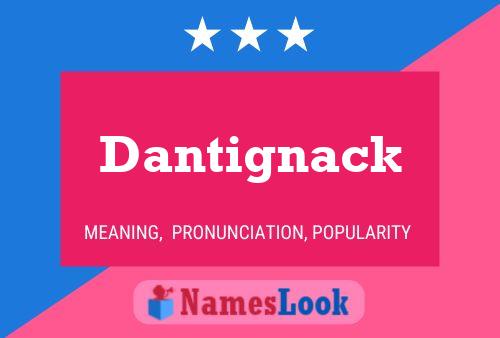 ملصق اسم Dantignack