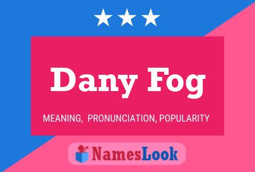 ملصق اسم Dany Fog