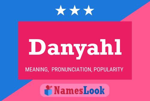 ملصق اسم Danyahl