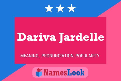 ملصق اسم Dariva Jardelle