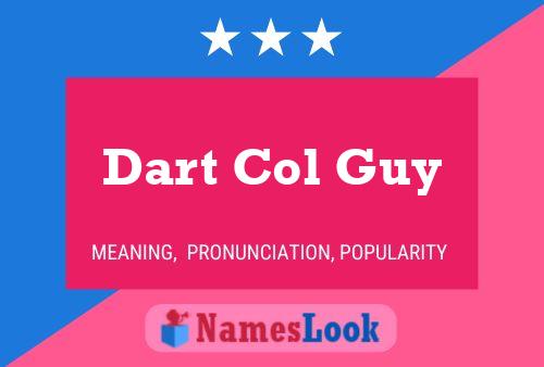 ملصق اسم Dart Col Guy