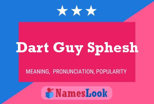 ملصق اسم Dart Guy Sphesh