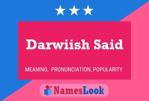 ملصق اسم Darwiish Said