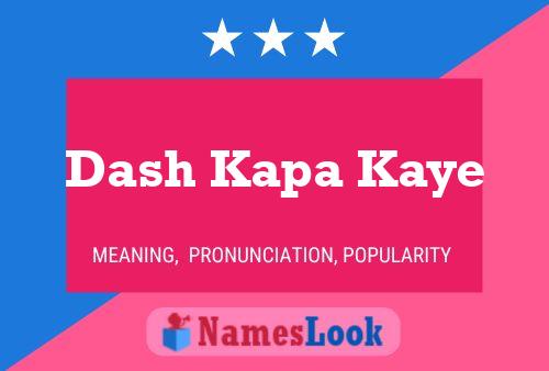 ملصق اسم Dash Kapa Kaye