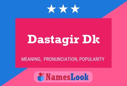 ملصق اسم Dastagir Dk