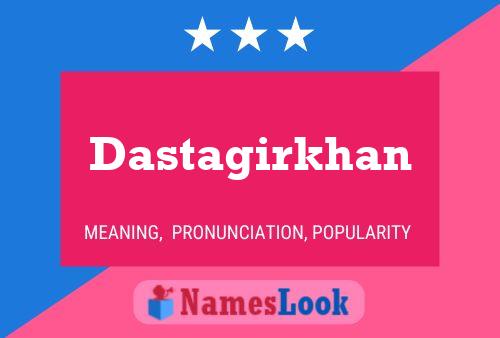 ملصق اسم Dastagirkhan