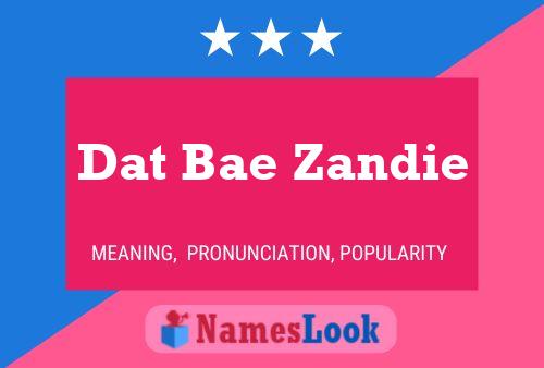 ملصق اسم Dat Bae Zandie