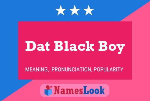 ملصق اسم Dat Black Boy