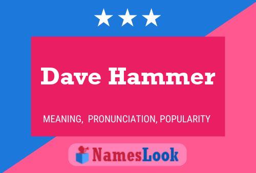 ملصق اسم Dave Hammer