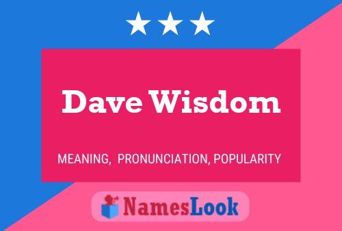 ملصق اسم Dave Wisdom