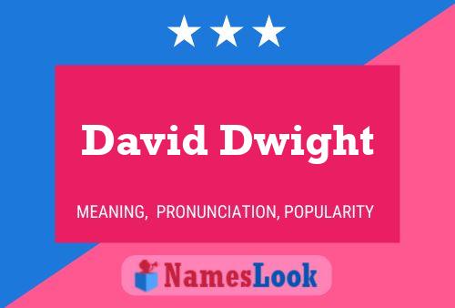 ملصق اسم David Dwight