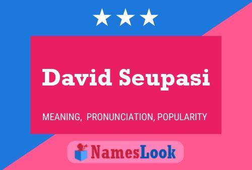 ملصق اسم David Seupasi