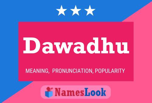 ملصق اسم Dawadhu