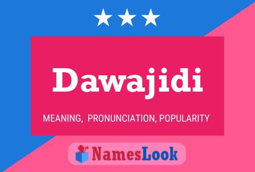 ملصق اسم Dawajidi