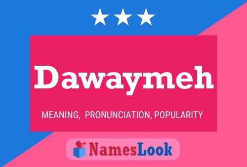 ملصق اسم Dawaymeh