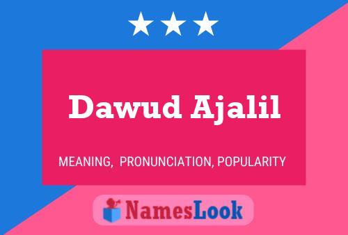 ملصق اسم Dawud Ajalil