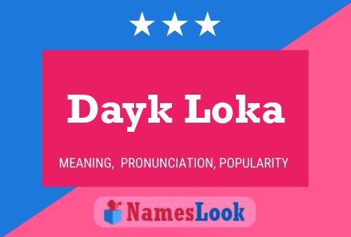 ملصق اسم Dayk Loka