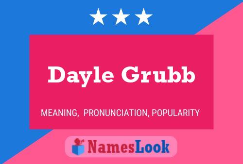 ملصق اسم Dayle Grubb